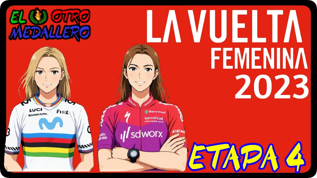 Resumen de la cuarta etapa de la primera Gran Vuelta de 2023, la vuelta a España femenina, hoy con una etapa propensa para la batalla.