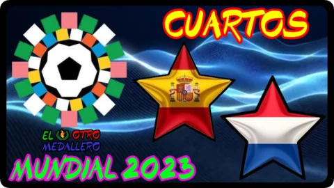 España – Paises Bajos / Cuartos / Mundial Australia 2023