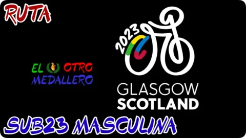 Ruta Sub 23 Masculina / Mundiales Glasgow 2023