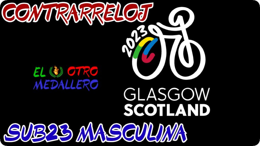 Video resumen de la final de la contrarreloj sub 23 en los mundiales de Glasgow, con Raúl García Pierna e Iván Romeo representando a España.