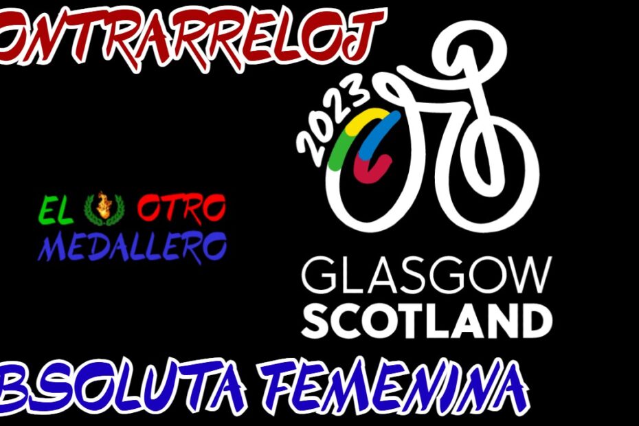 Resumen de la final de la contrarreloj femenina en los mundiales de Glasgow 2023, con Sandra Alonso y Sara Martín.