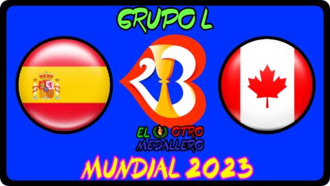 España VS Canadá/ Grupo L/ mundial 2023