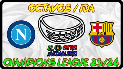 Nápoles – FC Barcelona /Octavos/ Champions League 2024