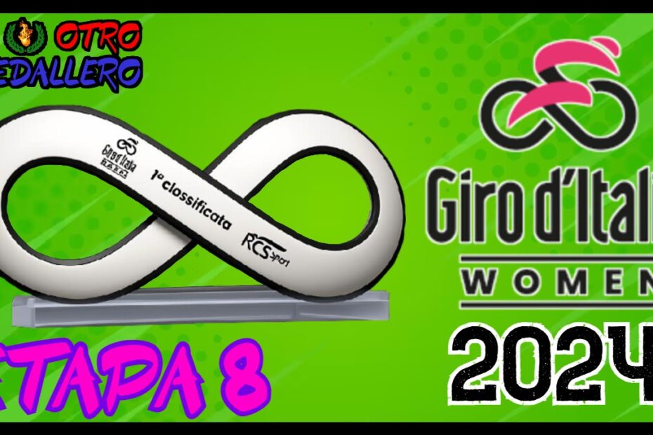 Resumen de la octava etapa del Giro Donne 2024, con la etapa final y la clasificación general en un segundo de diferencia.
