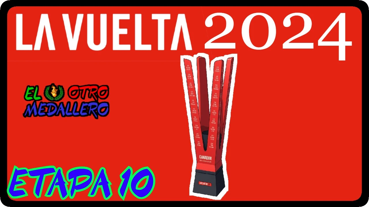 GRAN MONTAÑA ETAPA 10 LA VUELTA 2024 SENIOR MASCULINO