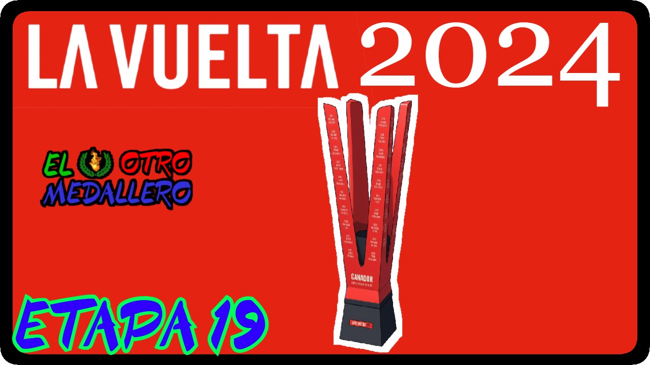 Resumen de la decimonovena etapa de la Vuelta a España de 2024, con un nuevo final en alto donde seguramente tocará cambio de líder.