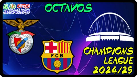 Benfica – FC Barcelona /Octavos/ Champions League 24/25