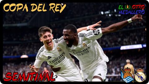 Real Madrid – Real Sociedad / Semifinal / Copa del Rey 24/25