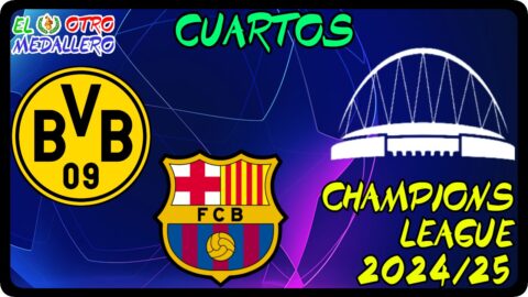 Borussia Dormundt – FC Barcelona /Cuartos/ Champions League 24/25