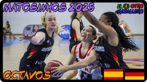 España – Alemania / Octavos / Eurobasket sub 20 Matosinhos 2025