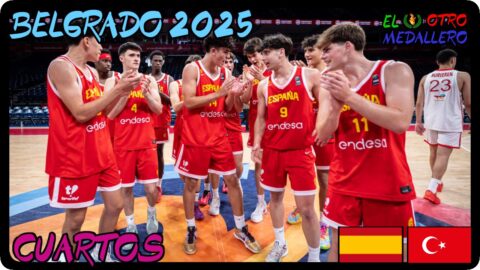 España – Turquía / Cuartos / Eurobasket sub 18 Belgrado 2025