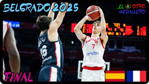 España – Francia / FINAL / Eurobasket sub 18 Belgrado 2025