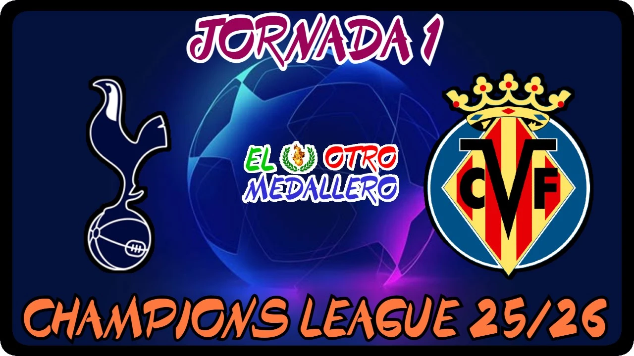 Resumen del primer partido de la Champions League 25/26, con el Tottenham y el Villarreal buscando debutar de la mejor manera posible.