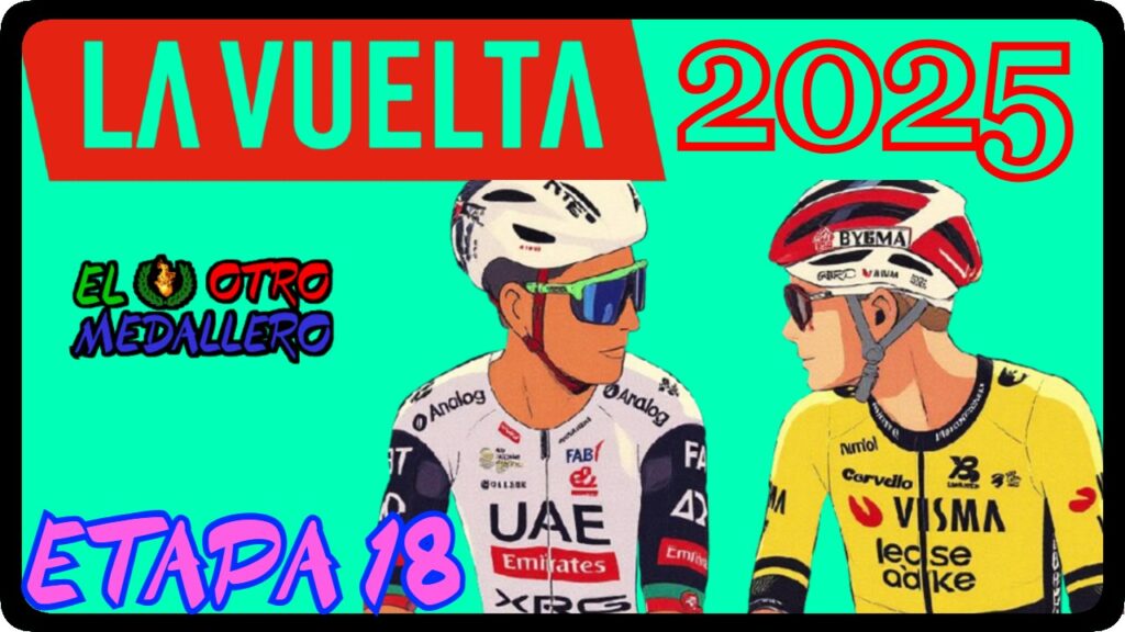 Resumen de la decimoctava etapa de la Vuelta a España de 2025, con una contrarreloj de 12 km para continuar la batalla.