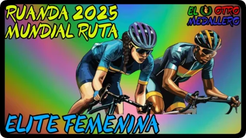 Ruta Élite Femenina / Mundial Ruanda 2025
