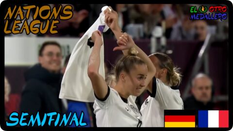 Alemania – Francia / Semifinal / Nations League femenina 2025
