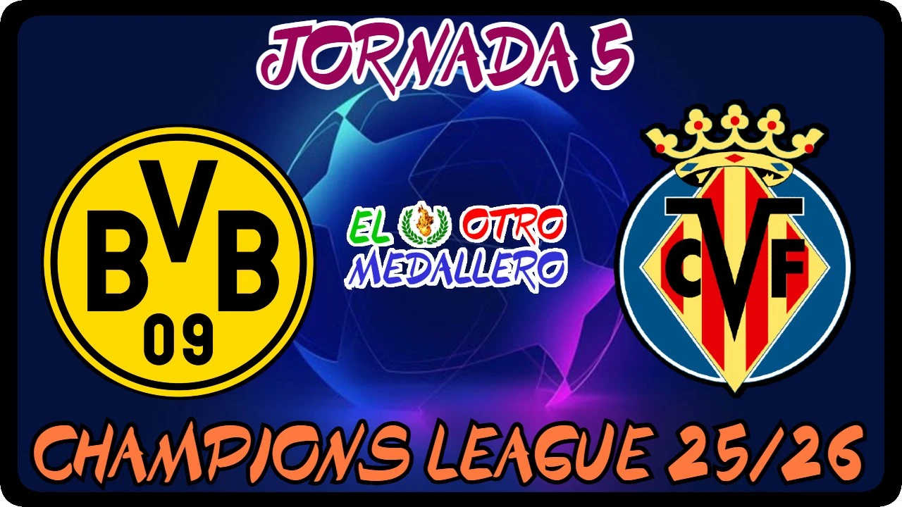 Resumen del quinto partido de la Champions League 25/26, con el Villarreal buscando su primer triunfo contra el Borussia Dormundt.
