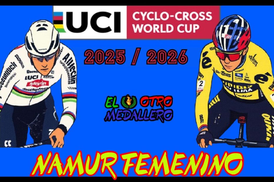 Resumen de la cuarta carrera del circuito de la World Cup de 25/26, con la etapa en Namur y las mejores que van apareciendo en escena.