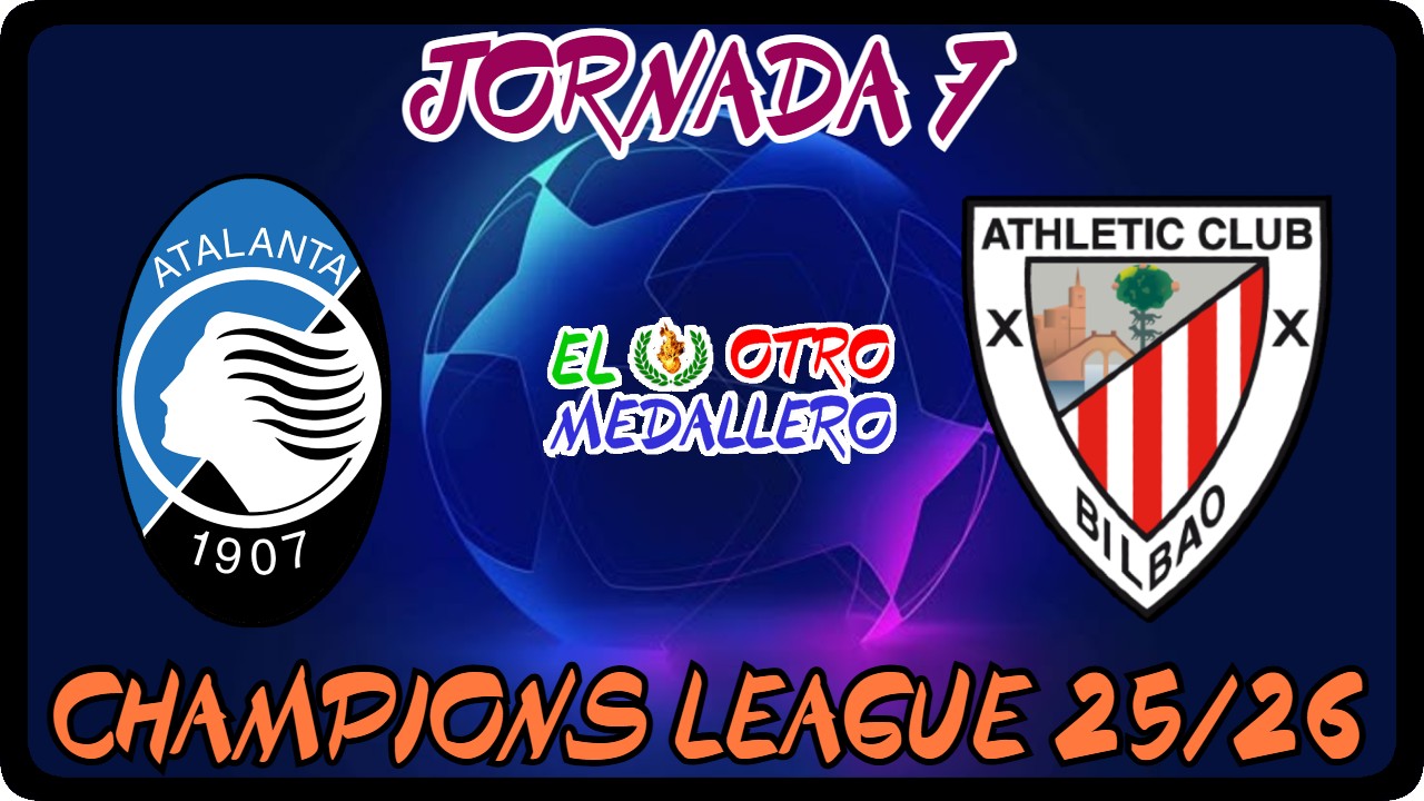 Resumen del séptimo partido de la Champions League 25/26, con el Athletic apurando sus últimas opciones de clasificarse entre los 24 mejores contra el Atalanta, pero con el problema de tener que hacerlo fuera de casa y con los italianos jugándose entrar dentro del TOP 8.
