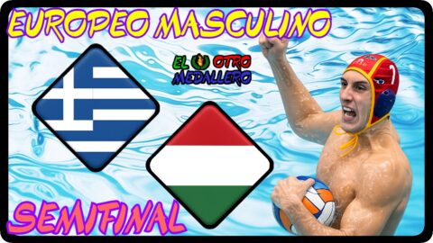 Grecia – Hungría / Semifinal / Europeo Belgrado 2026
