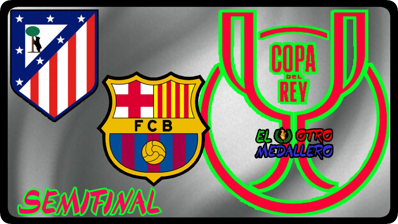 Resumen del partidazo de ida de la segunda semifinal de la Copa del Rey 25/26, con Atlético de Madrid y FC Barcelona buscando la gran final.