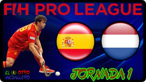 España – Países Bajos / Jornada 1 / FIH Pro League Masculino 2026