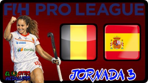 Bélgica – España / Jornada 3 / FIH Pro League Femenino 2026