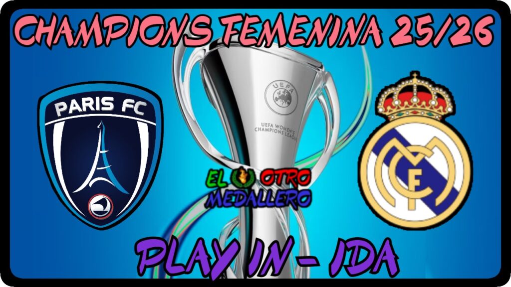 Resumen del partido de ida del Play In de la Champions Femenina 25/26, con el Paris FC y el Real Madrid buscando los cuartos de final.