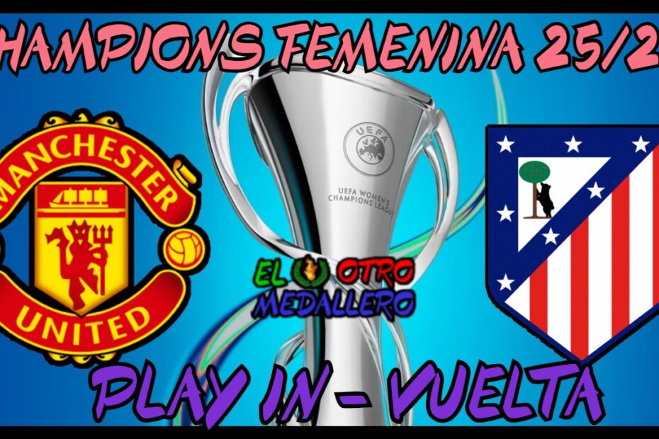 Resumen del partido de vuelta de la Champions Femenina 25/26, con el Atlético de Madrid buscando la remontada contra el Manchester United después de haber caído por tres goles en el duelo de ida, muy complicado pero no imposible, y como dice su lema "NUNCA DEJES DE CREER".