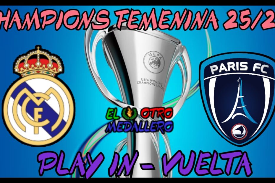 Resumen del partido de vuelta del Play In de la Champions Femenina 25/26, con el Real madrid buscando aprovechar su ventaja ante el París FC, después de esa victoria por la mínima muy trabajada en tierras francesas.