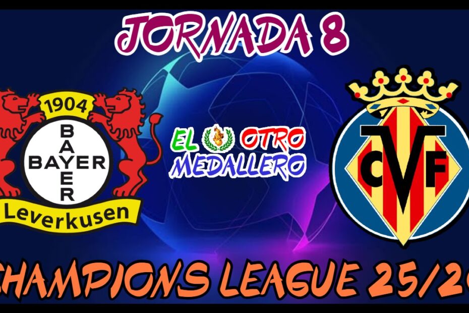 Resumen del octavo partido de la Champions League 25/26, con el Villarreal que ya está eliminado de la competición, buscando al menos su primer triunfo en casa de un Bayer Leverkusen que está obligado a ganar para continuar vivo en el torneo.