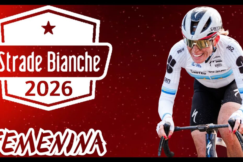 Resumen de la gran clásica del sterrato, la strade bianche 2026, para muchos el sexto monumento de la temporada ciclista, con Demi Vollering que va a buscar continuar con su gran dinámica de inicio de temporada reteniendo el título del año pasado.