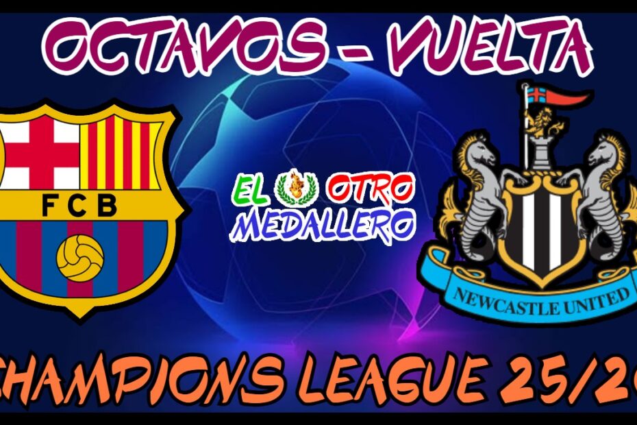 Resumen del encuentro de vuelta de los OCTAVOS de la Champions League 25/26, con el FC Barcelona buscando el pase contra el Newcastle.