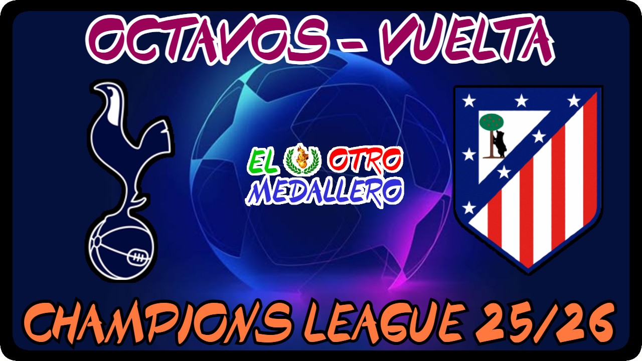 Resumen del encuentro de vuelta de los OCTAVOS de la Champions League 25/26, con el Atlético de Madrid buscando el pase contra el Tottenham.