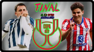 Resumen completo de la gran FINAL de la Copa del Rey 25/26, con Atlético de Madrid y Real Sociedad buscando el ansiado título para sus vitrinas.