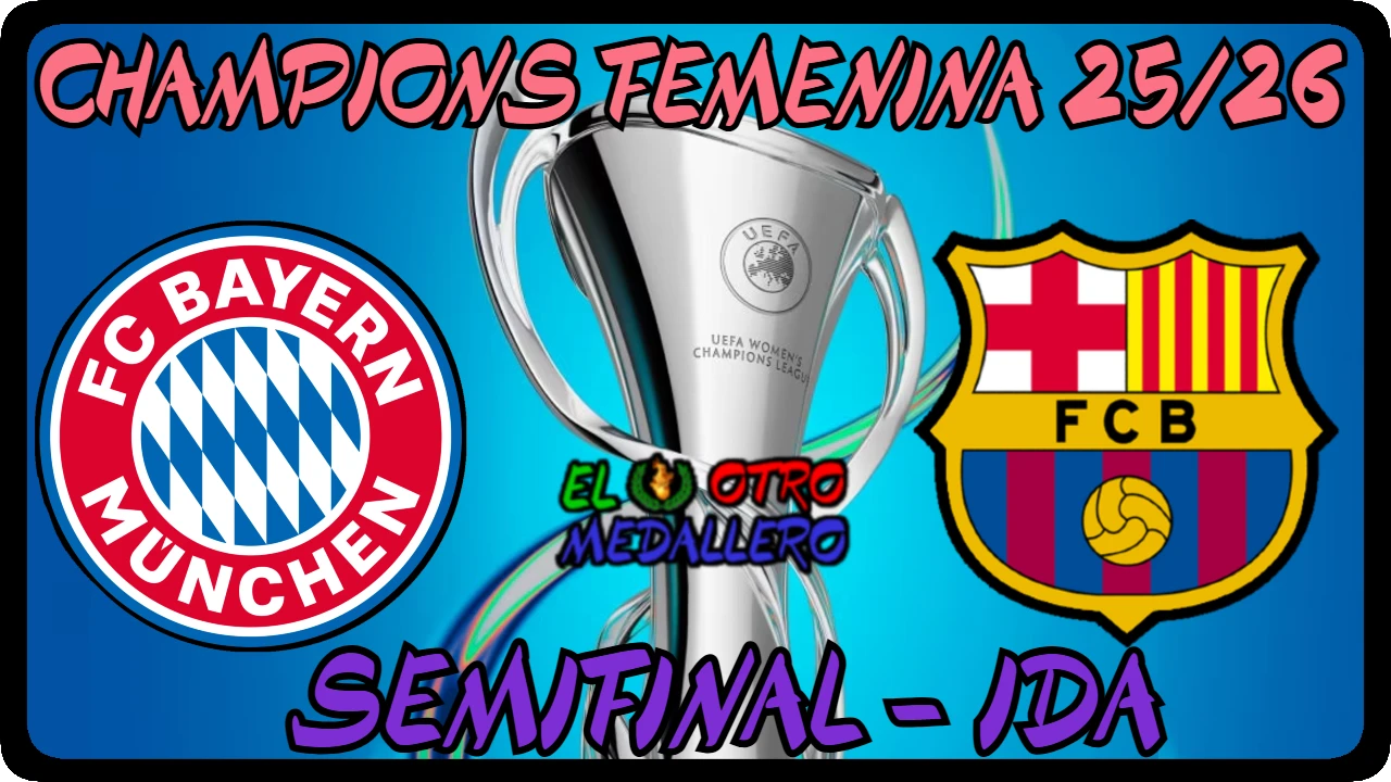 Resumen completo de las SEMIFINALES de la Champions League Femenina 25/26, con un partidazo entre el Bayern Munich y el FC Barcelona.