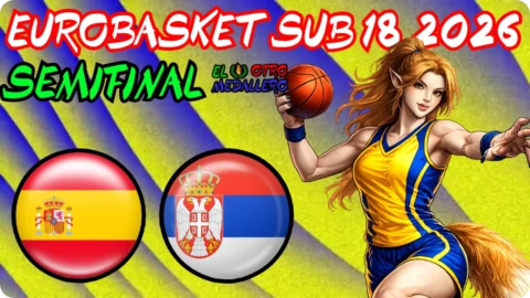 España – Serbia / Semifinal / Eurobasket sub 18 Estocolmo 2026