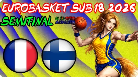 Francia – Finlandia / Semifinal / Eurobasket sub 18 Estocolmo 2026