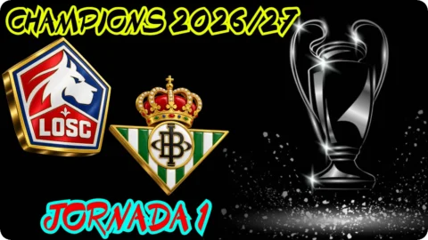 Lille – Betis / Jornada 1 / Champions League 26/27
