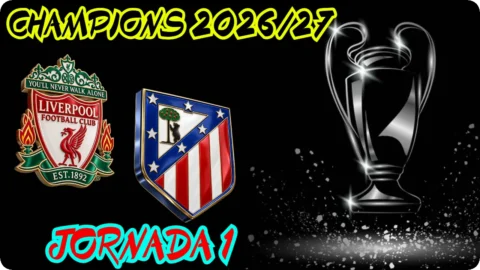 Liverpool – Atlético de Madrid / Jornada 1 / Champions League 26/27