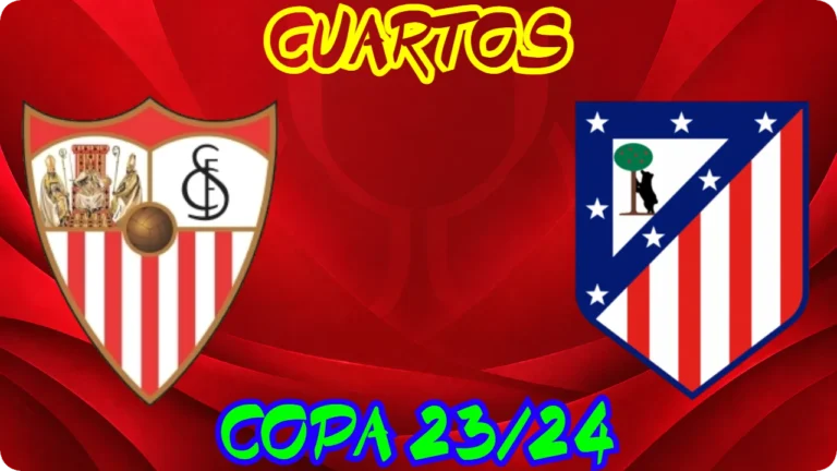 ATLÉTICO SEVILLA CUARTOS DE FINAL COPA DEL REY 2023-24 SENIOR MASCULINO