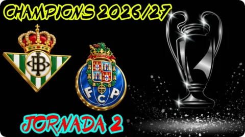 BETIS OPORTO JORNADA 2 CHAMPIONS LEAGUE MASCULINA 2026-27 SENIOR MASCULINO