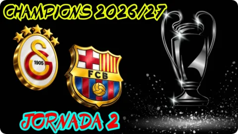 GALATASARAY FC BARCELONA JORNADA 2 CHAMPIONS LEAGUE MASCULINA 2026-27 SENIOR MASCULINO