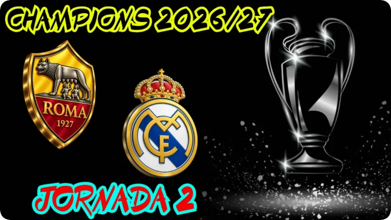 AS ROMA REAL MADRID JORNADA 2 CHAMPIONS LEAGUE MASCULINA 2026-27 SENIOR MASCULINO