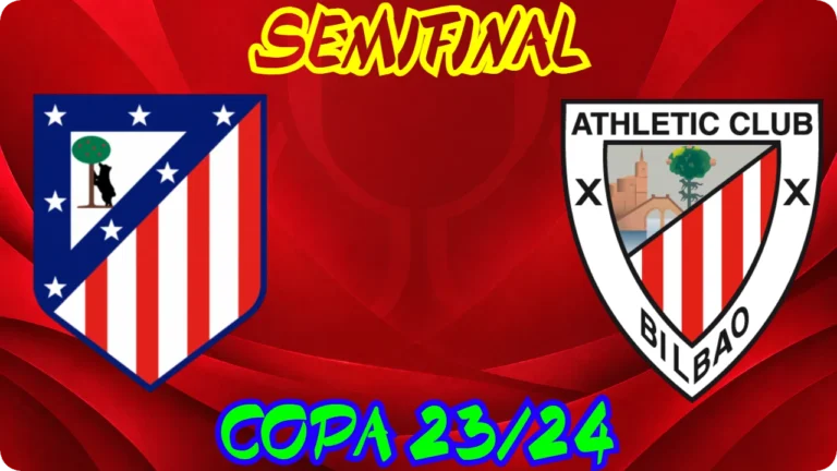 ATLÉTICO ATHLETIC SEMIFINAL · IDA COPA DEL REY 2023-24 SENIOR MASCULINO