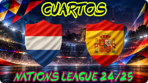 PAÍSES BAJOS ESPAÑA CUARTOS DE FINAL · IDA NATIONS FÚTBOL 2024/25 SENIOR MASCULINO